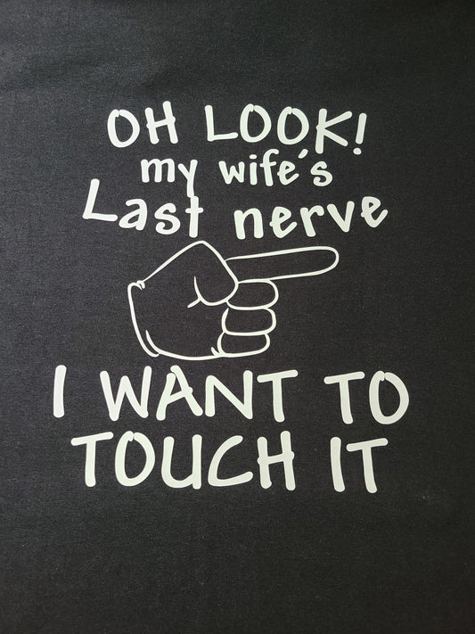 Wife's Last Nerve