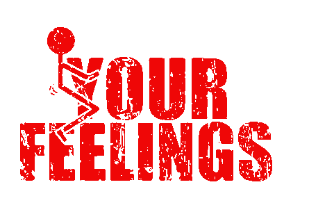 F - Your Feelings